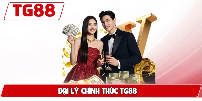 Đại Lý Chính Thức TG88 - Cơ Hội Kinh Doanh Lợi Nhuận Cao 4 Đại lý chính thức TG88